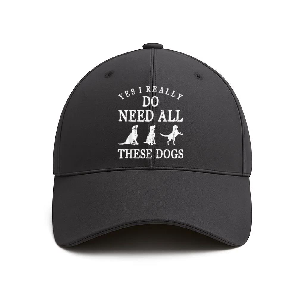 Need All These Dogs Cap